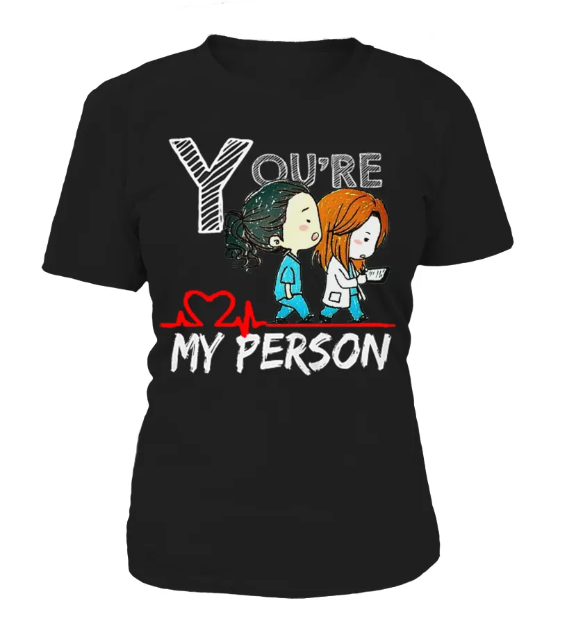 YOU'RE MY PERSON GREY'S ANATOMY CAMISETA CUELLO REDONDO MUJER
